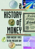 A History of Money From Ancient Times to the Present Day (E.E,E.S)