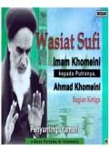 Wasiat Sufi Imam Khomeini kepada Putranya, Ahmad Khomeini (E.H,E.A,E.P,E.M,E.T,E.B,E.G,E.U,E.K,E.I,E.E,E.S)