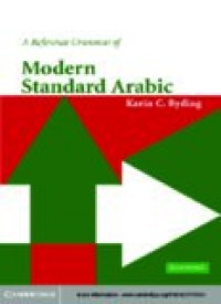 A Reference Grammar of Modern Standard Arabic (E.H,E.A,E.P,E.M,E.T,E.B,E.G,E.U,E.K,E.I,E.E,E.S)