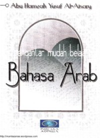 PENGANTAR MUDAH BELAJAR BAHASA ARAB (E.H,E.A,E.P,E.M,E.T,E.B,E.G,E.U,E.K,E.I,E.E,E.S)