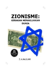 ZIONISME: Gerakan Menaklukkan Dunia (E.H,E.A,E.P,E.M,E.T,E.B,E.G,E.U,E.K,E.I,E.E,E.S)