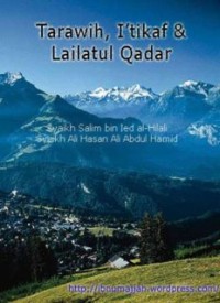 Shalat Tarawih, I’tikaf dan Lailatul Qadar (E.H,E.A,E.P,E.M,E.T,E.B,E.G,E.U,E.K,E.I,E.E,E.S)