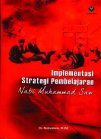 IMPLEMENTASI STRATEGI PEMBELAJARAN NABI MUHAMMAD SAW