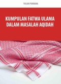 Kumpulan Fatwa Ulama Dalam Masalah Aqidah
