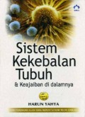 SISTEM KEKEBALAN TUBUH DAN KEAJAIBAN DI DALAMNYA