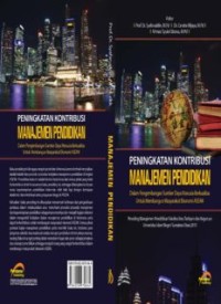 Prosiding PENINGKATAN  KONTRIBUSI  MANAJEMEN  PENDIDIKAN
dalam  Pengembangan  Sumber  Daya  Manusia  Berkualitas
untuk  Membangun  Masyarakat  Ekonomi  ASEAN