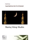 MANHAJ HIDUP MUSLIM (E.H,E.A,E.P,E.M,E.T,E.B,E.G,E.U,E.K,E.I,E.E,E.S)