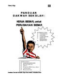 PANDUAN DAKWAH SEKOLAH:KERJA BESAR UNTUK PERUBAHAN BESAR (E.P,E.M,E.T,E.B,E.G,E.U,E.K)