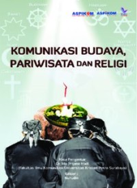 KOMUNIKASI BUDAYA,PARIWISATA DAN RELIGI (E.K)