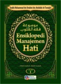 Ensiklopedi Manajemen Hati (E.H,E.A,E.P,E.M,E.T,E.B,E.G,E.U,E.K,E.I,E.E,E.S)