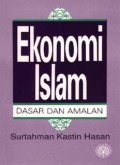 Ekonomi Islam: dasar dan amalan (E.A,E.E,E.S)