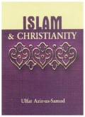 ISLAM AND CHRISTIANITY (E.H,E.A,E.P,E.M,E.T,E.B,E.G,E.U,E.K,E.I,E.E,E.S)