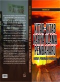 KITAB-KITAB KARYA ULAMA PEMBAHARU Biografi, Pemikiran dan Gerakan