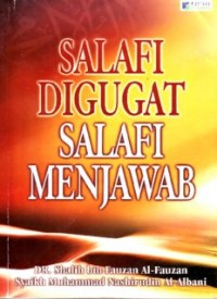 SALAFI DIGUGAT SALAFI MENJAWAB