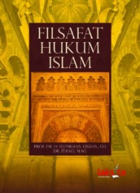Filsafat Hukum Islam (E.H,E.A,E.P,E.M,E.T,E.B,E.G,E.U,E.K,E.I,E.E,E.S)