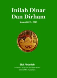 Inilah Dinar Dan Dirham (E.H,E.A,E.P,E.M,E.T,E.B,E.G,E.U,E.K,E.I,E.E,E.S)