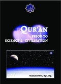 QUR'AN prior to SCIENCE & CIVILISATION (E.H,E.A,E.P,E.M,E.T,E.B,E.G,E.U,E.K,E.I,E.E,E.S)