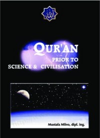 QUR'AN prior to SCIENCE & CIVILISATION (E.H,E.A,E.P,E.M,E.T,E.B,E.G,E.U,E.K,E.I,E.E,E.S)