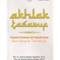 Akhlak Tasawuf: Pengenalan, Pemahaman, dan Pengaplikasian Disertai Biograi dan Tokoh-Tokoh Sufi (1.S,2.S,3.S, 1.T,2.T,3.T,4.T,5.T,6.T,1.U,2.U,3.U,1.E,2.E,3.U,1)