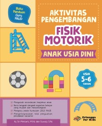 Aktivitas pengembangan fisik motorik anak usia dini usia 5-6 tahun