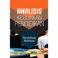 Analisis Kebijakan Pendidikan (1.T, 2.T, 3.T, 4.T, 5.T, 6.T) (S.A2)