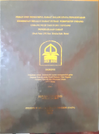 Peran Unit Pengumpul Zakat dalam Upaya Pengentasan Kemiskinan Melalui Zakat Fitrah Perspektif Undang-Undang No 23 Tahun 2011 Tentang Pengelolaan Zakat (Studi pada UPZ Kec. Sibulue Kab. Bone