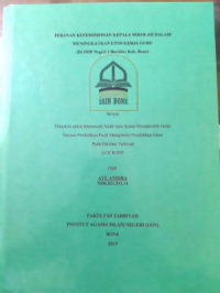 Peranan Kepemimpinan Kepala Sekolah Dalam Meningkatkan Etos Kerja Guru Di SMP Negeri 1 Barebbo Kab. Bone
