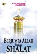Berjumpa Allah Lewat Shalat (S.A1)