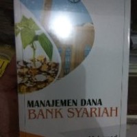 Manajemen dana bank syariah (1.E, 2.E)
