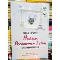 Dualisme Hukum Perkawinan Islam Di Indonesia (1.S)