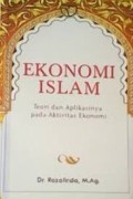 Ekonomi islam : Teori dan aplikasinya pada aktivitas ekonomi
