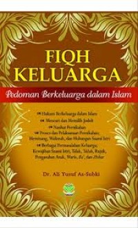 Fiqh Keluarga : Pedoman Berkeluarga Dalam Islam