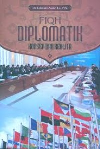 Fiqh Diplomatik: Konsep dan Realita (2.S)