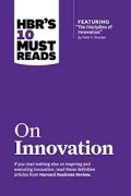 HBR'S 10 Must Reads On Innovation