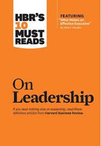 HBR'S 10 Must Reads On Leadership