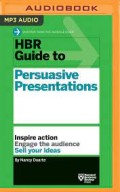 HBR Guide To Persuasive Presentations