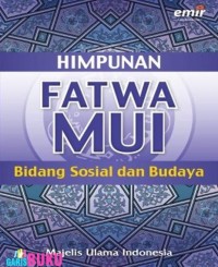 Himpunan fatwa MUI bidang sosial dan budaya