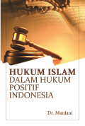 Hukum Islam Dalam Hukum Positif Indonesia (1.S, 2.S)