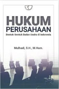 Hukum Perusahaan: Bentuk- Bentuk Badan Usaha di Indonesia (2.S, 1.E,)