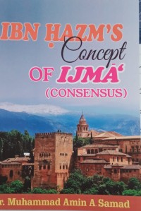 Ibn Hazm's Concept Of Ijma (Consensus)