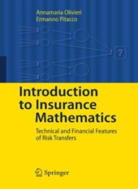 Introduction to Insurance Mathematics: Technical and Financial Features of Risk Transfers (E.E,E.S)