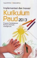 Implementasi dan inovasi kurikulum paud 2013 : Program pembelajaran berbasis multiple intelligences
