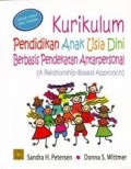 KURIKULUM PENDIDIKAN ANAK USIA DINI BERBASIS PENDEKATAN ANTARPERSONAL: (A RELATIONSHIP-BASED APPROACH)