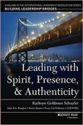 Leading With Spirit, Prencence & Authenticity