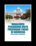 Manajemen Penjaminan Mutu Perguruan Tinggi Di Indonesia: Suatu Analisis Kebijakan