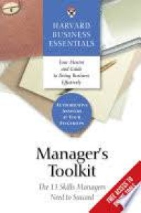 Manager's Toolkit: The 13 Skills Managers Need to Succed