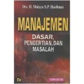 Manajemen  : dasar, pengertian, dan masalah (1.S,2.S,3.S, 1.T,2.T,3.T,4.T,5.T,6.T,1.U,2.U,3.U,1.E,2.E,3.U,1)