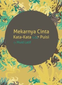 Mekarnya Cinta Kata-kata dan Puisi (Blossoming Love for Words and Poetry) (E.T)