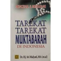 Mengenal Dan Memahami Tarekat- Tarekat Muktabarah Di Indonesia