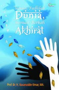 Menuai Fadhilah Dunia Menuai Berkah Akhirat (1.U) (S.U)